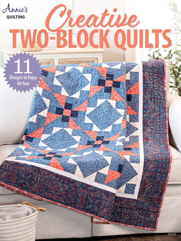 Creative Two-Block Quilts for Annie's Quilting