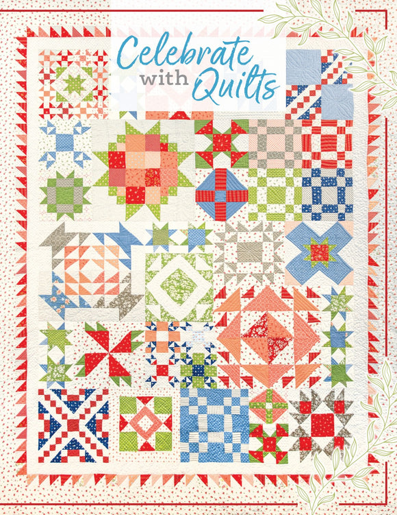 Celebrate with Quilts by Susan Ache and Lissa Alexander