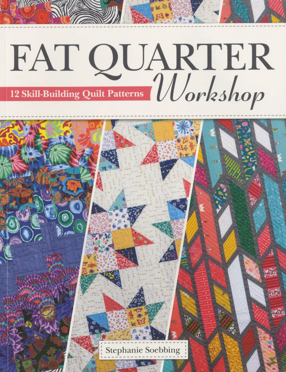 Fat Quarter Workshop by Stephanie Soebbing