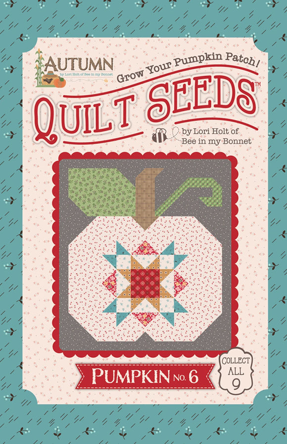 Lori Holt Autumn Quilt Seeds #6