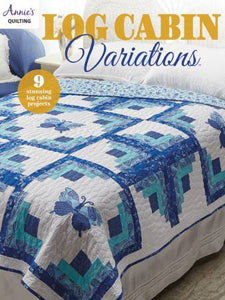 Log Cabin Variations from Annie's Quilting