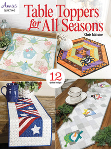 Table Toppers for All Seasons by Chris Malone
