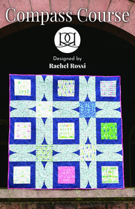 Compass Course Quilt Pattern by Rachel Rossi