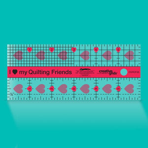 Creative Grids Non Slip 'I Love My Quilting Friends' 6 " Ruler