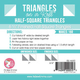 Triangles on a Roll by It's Sew Emma-6 1/2"