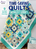 Time Saving Quilts With 2 1/2 Strips by Annie's Quilting